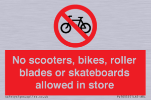 No scooters, bikes, roller blades or skateboards allowed in store